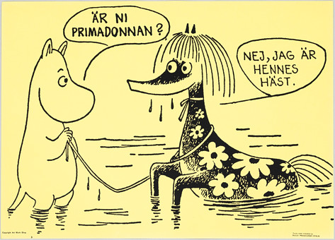 TOVE JANSSON. Efter. Mumin, "Är ni primadonnan? Nej, jag är hennes häst", Bull's Presstjänst, nr 3, Art Work Shop, 1960-tal.