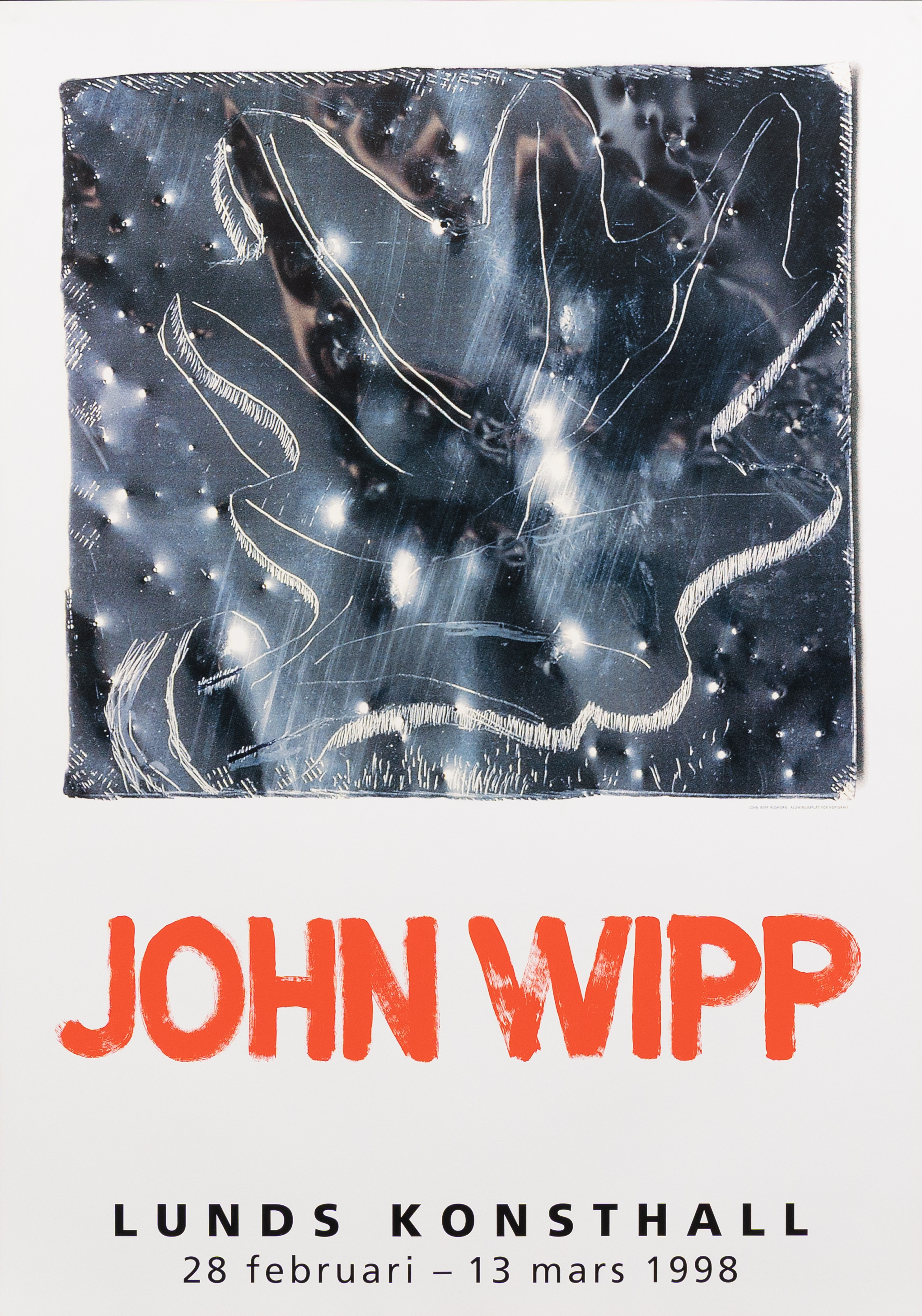 UTSTÄLLNINGSAFFISCH. John Wipp "Älghorn på aluminiumsplåt", Lunds Konsthall 1998.