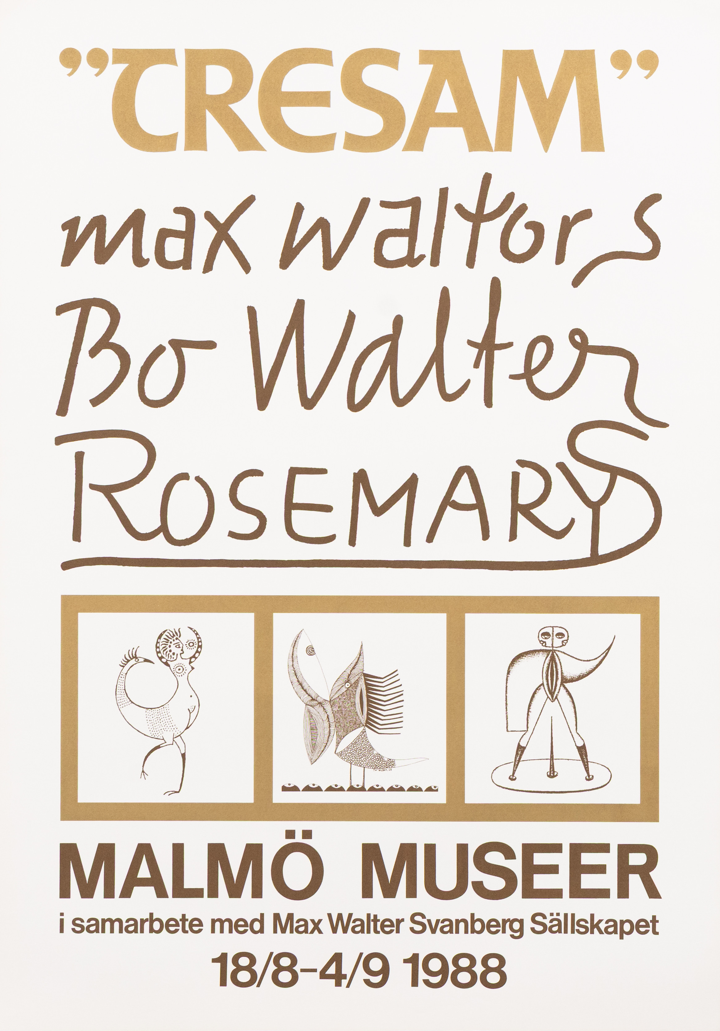 UTSTÄLLNINGSAFFISCH, screentryck, Max Walter Bo Walter Rosemary, Malmö museer.