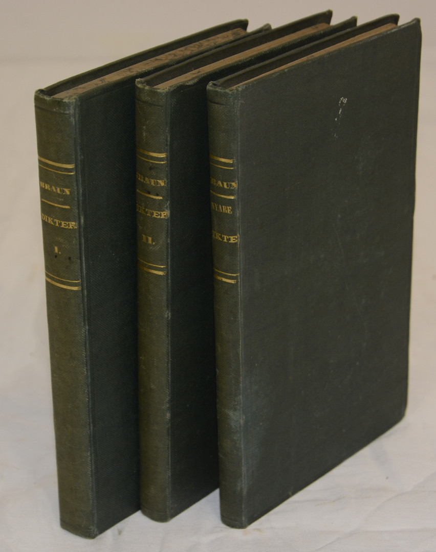 BRAUN, W. Dikter I-II + Nyare dikter.
