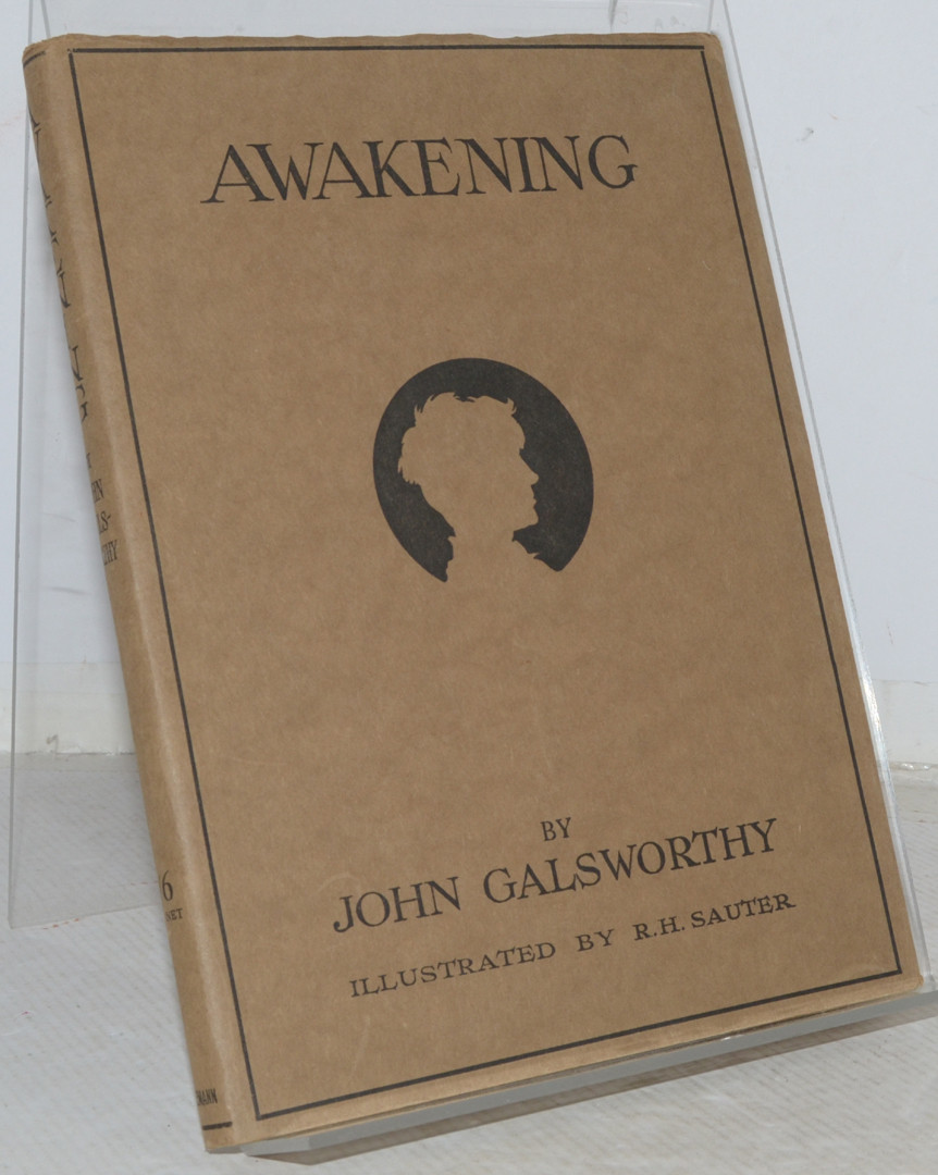 GALSWORTHY, JOHN. Awakening.