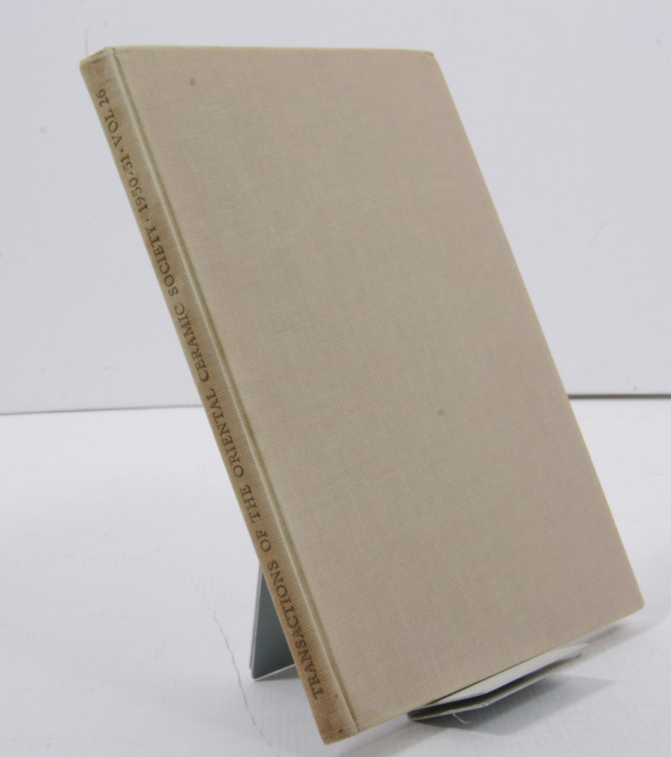 Transactions of the oriental ceramic society 1950-1951. vol 26.