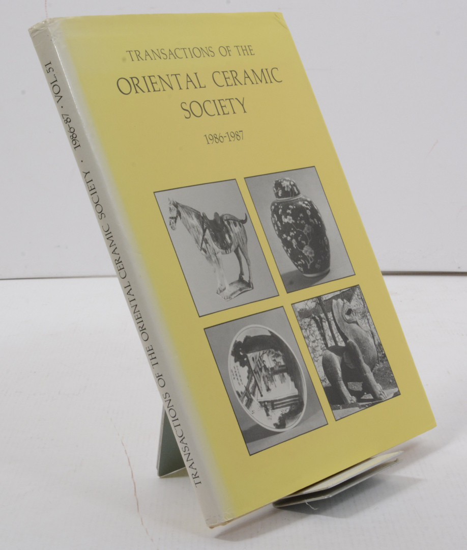 Transactions Of The Oriental Ceramic Society 1986-1987 Vol. 51.