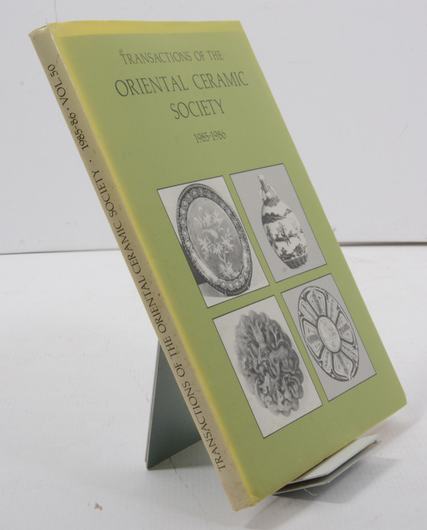 transactions of the oriental ceramic society 1985-1986.