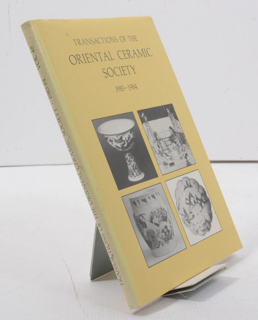 Transactions Of the Oriental Ceramic Society, 1983 - 84, Vol. 48.