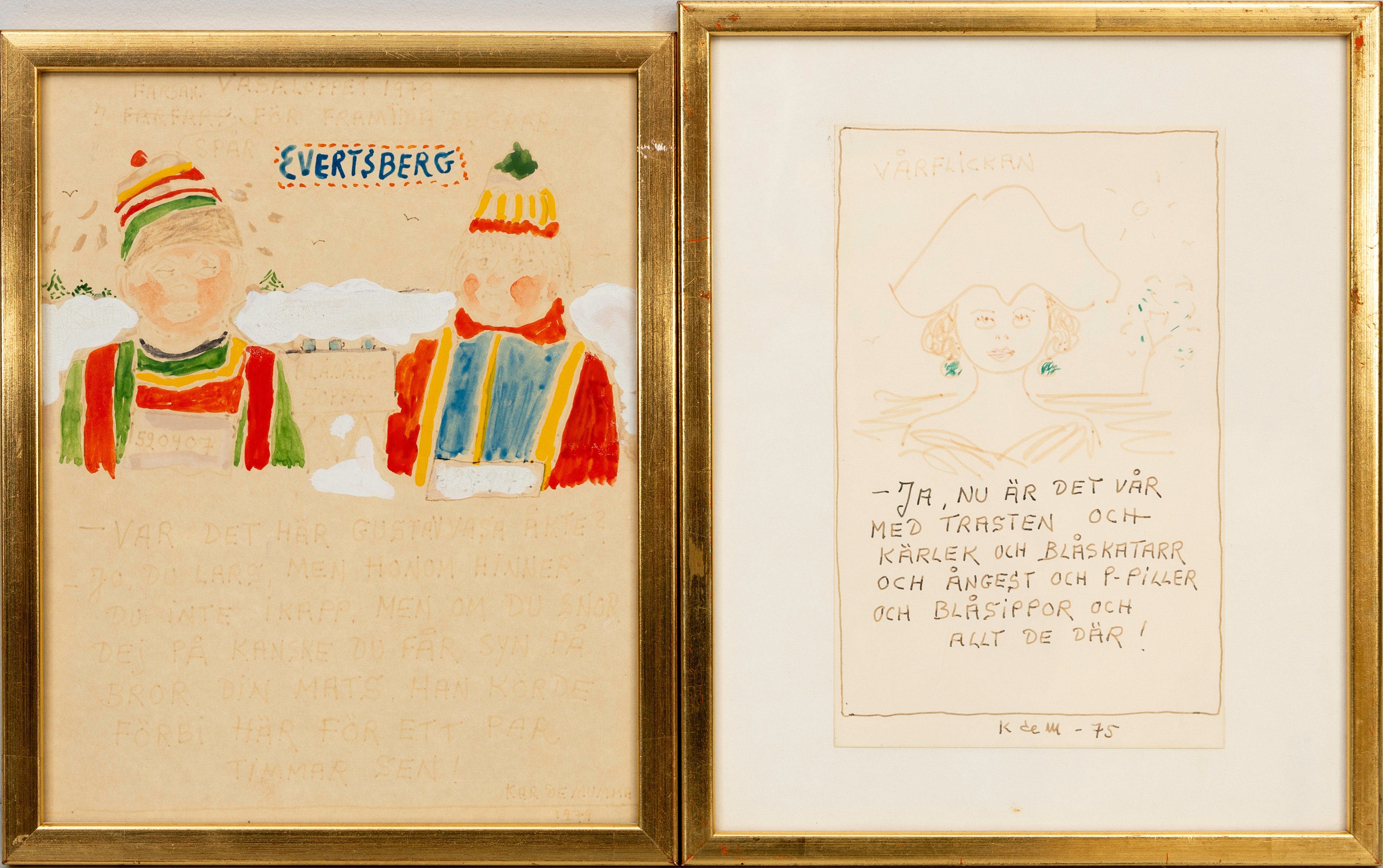 ERIK ZETTERSTRÖM (KAR DE MUMMA, 1904-1997). "Evertsberg" och "Vårflickan", blandteknik, 2 st, signerade och datrade 1979 resp 1975.