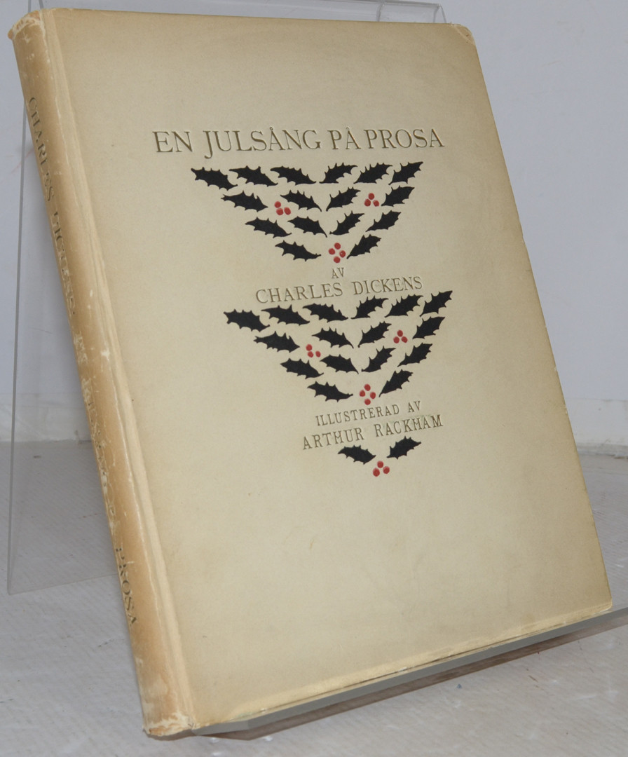 DICKENS, CHARLES. En julsång på prosa. Med illustrationer av Arthur Rackham. 1918.
