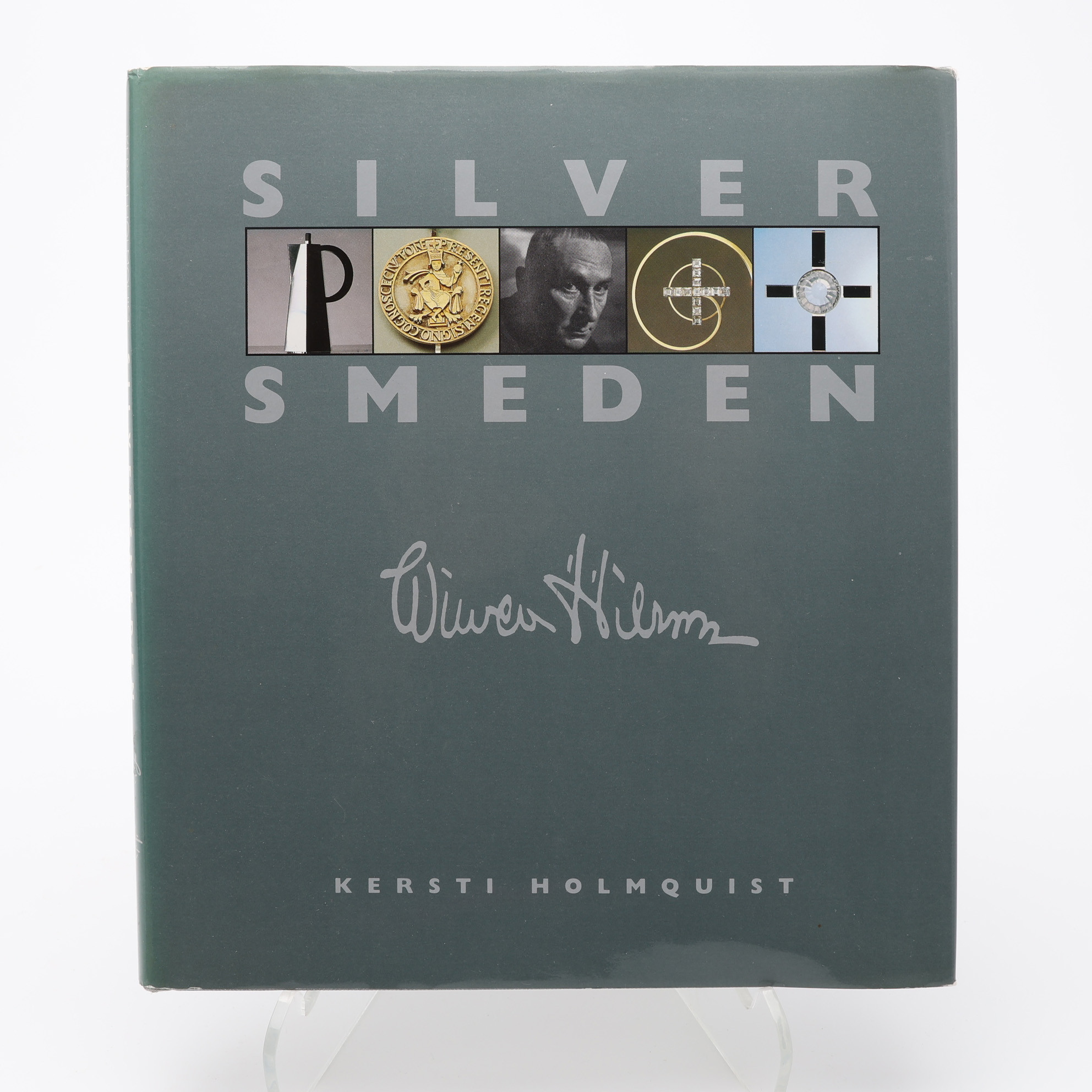 WIWEN NILSSON. KERSTI HOLMQUISTS PRAKTVERK OM LUNDS MODERNISTISKE SILVERSMED.