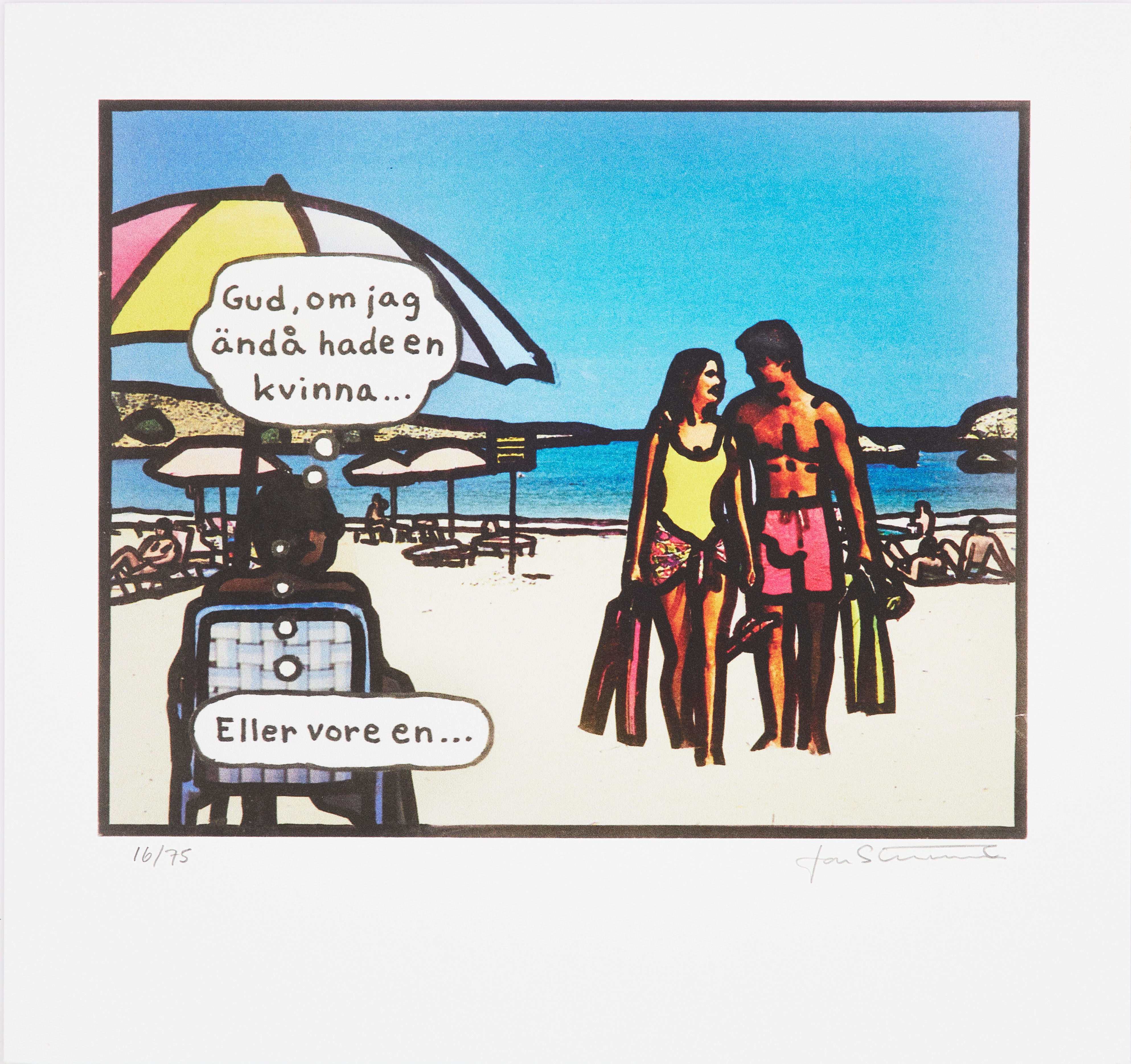 JAN STENMARK (FÖDD 1949). "Gud, om jag ändå hade en kvinna...Eller vore en", offsettryck, signerad och numrerad 16/75.