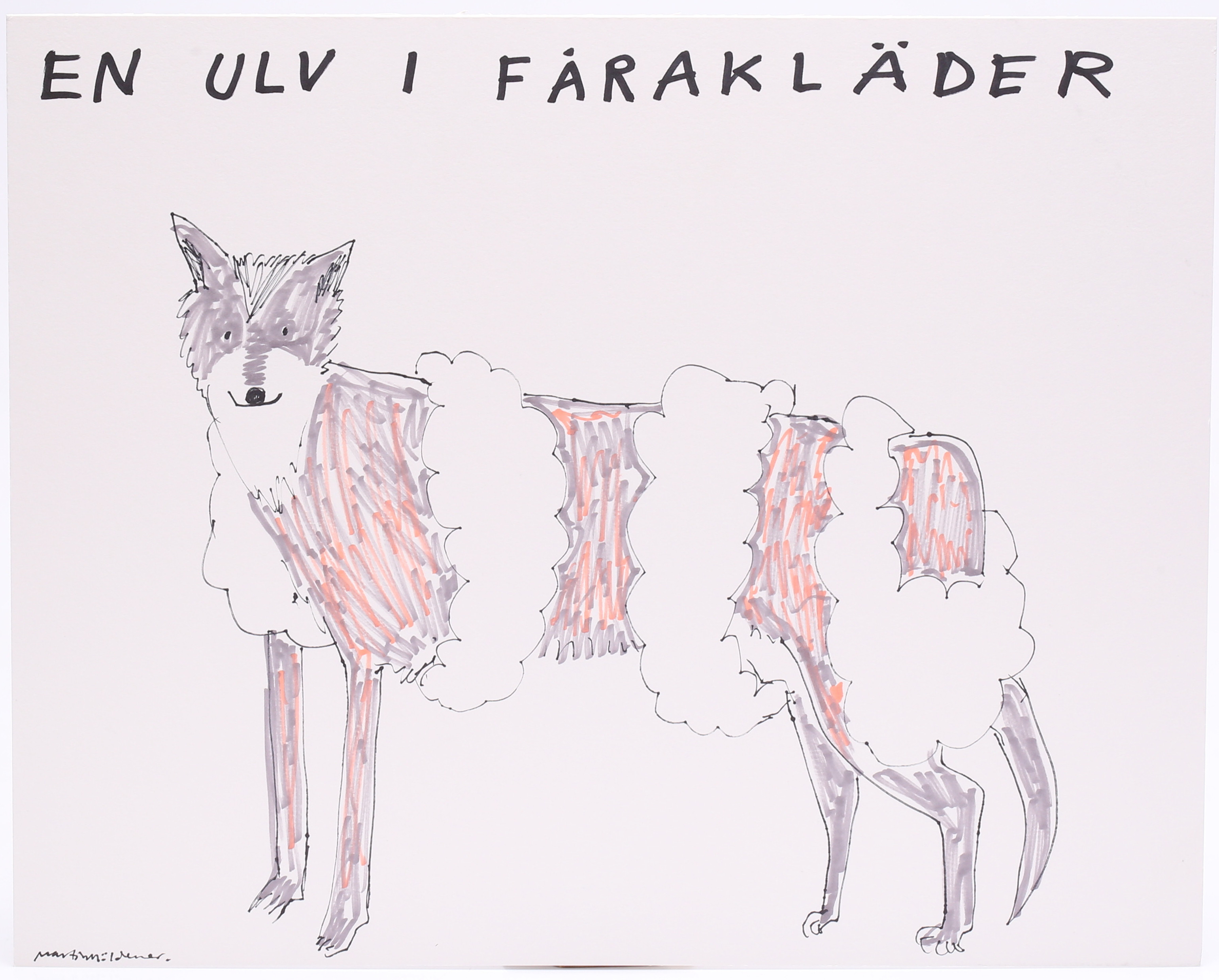 MARTIN MÖLDENER. "En ulv i fårakläder", tusch på passepartout, signerad.
