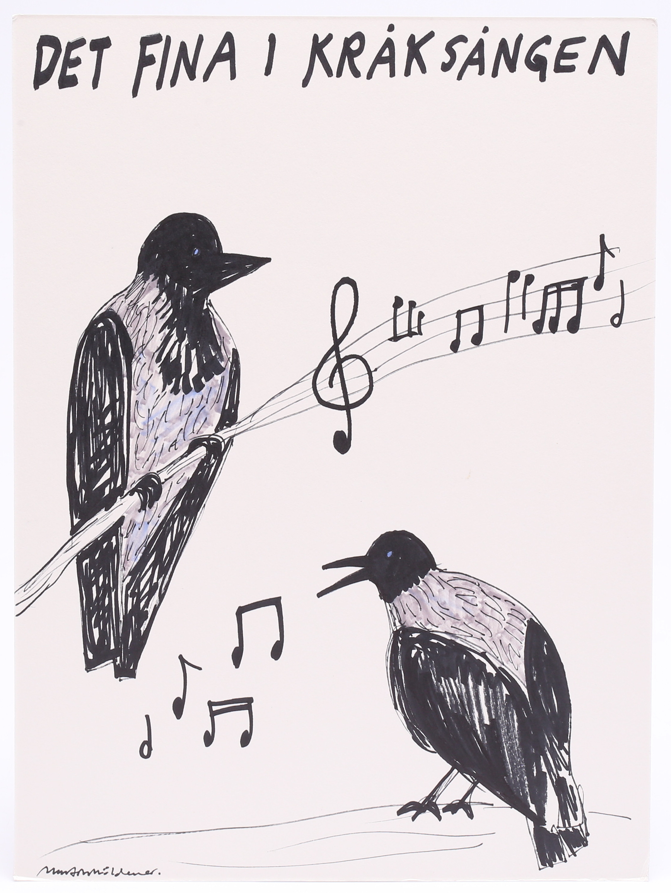 MARTIN MÖLDENER. "Det fina i kråksången", tusch på passepartout, signerad.