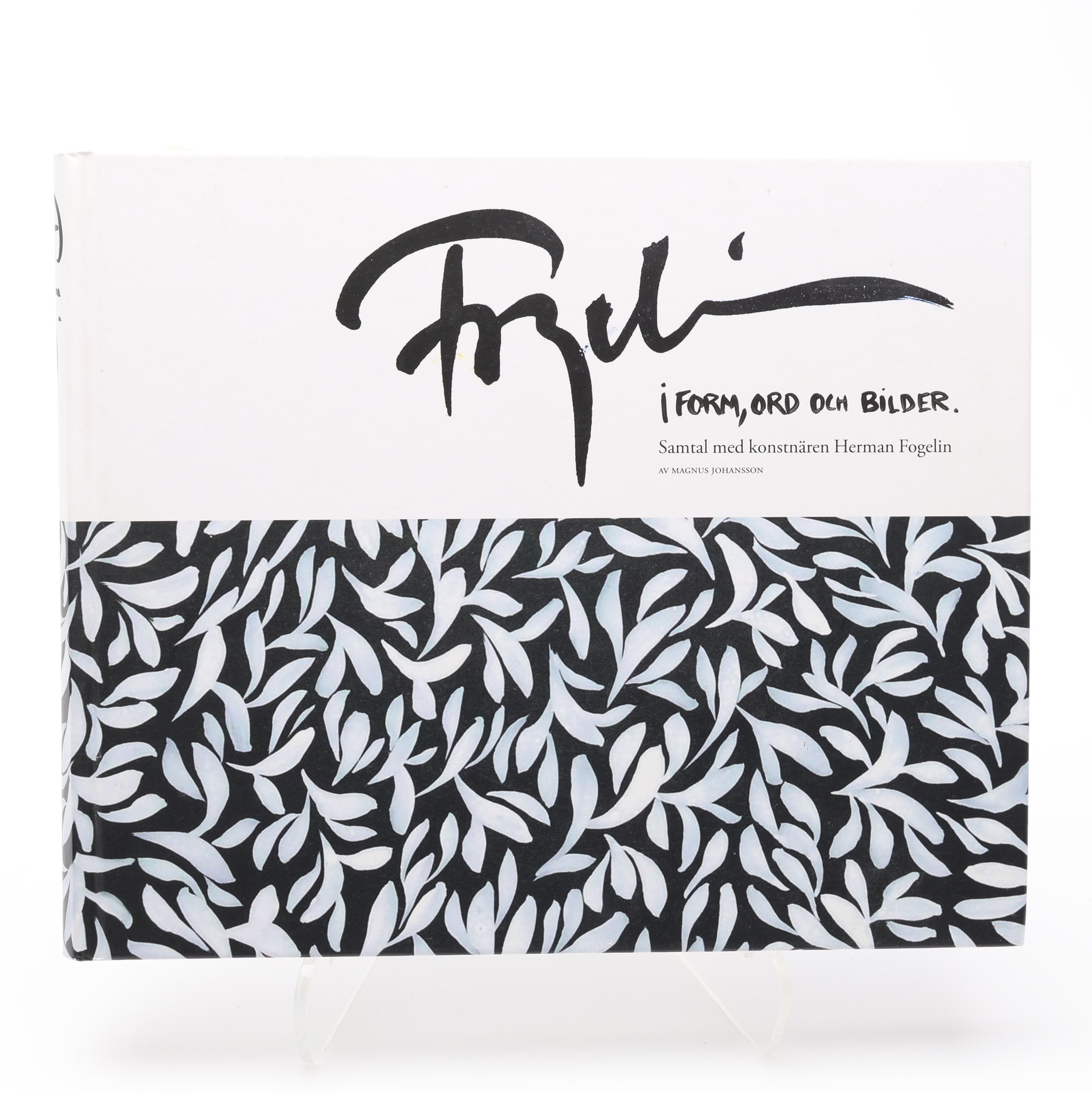 MAGNUS JOHANSSONS SAMTAL MED KERAMIKERN HERMAN FOGELIN - MED EN DEDIKATION FRÅN HONOM.