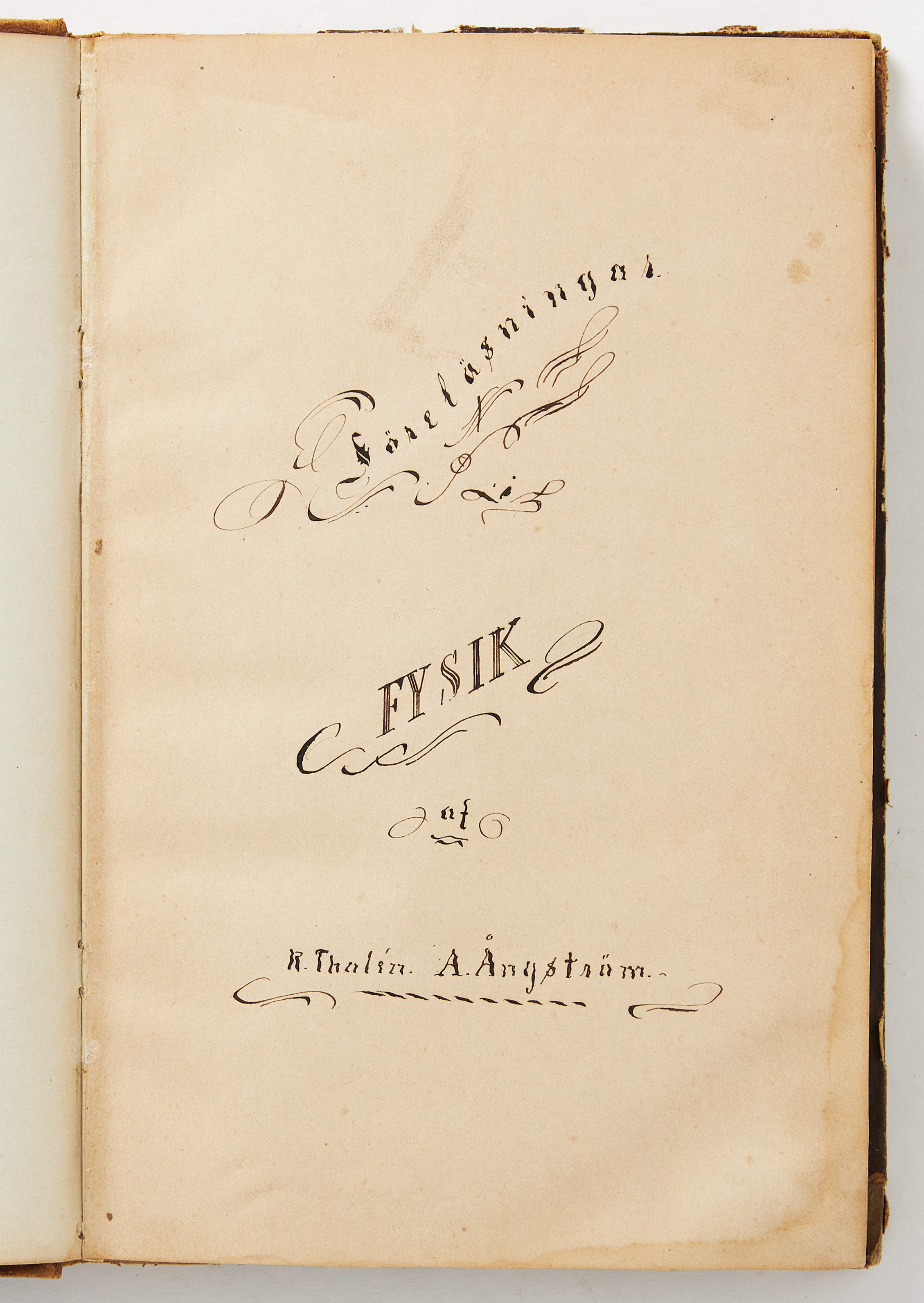 FÖRELÄSNINGSANTECKNINGAR I FYSIK, THALÉN & ÅNGSTRÖM (UPPSALA 1866–67).