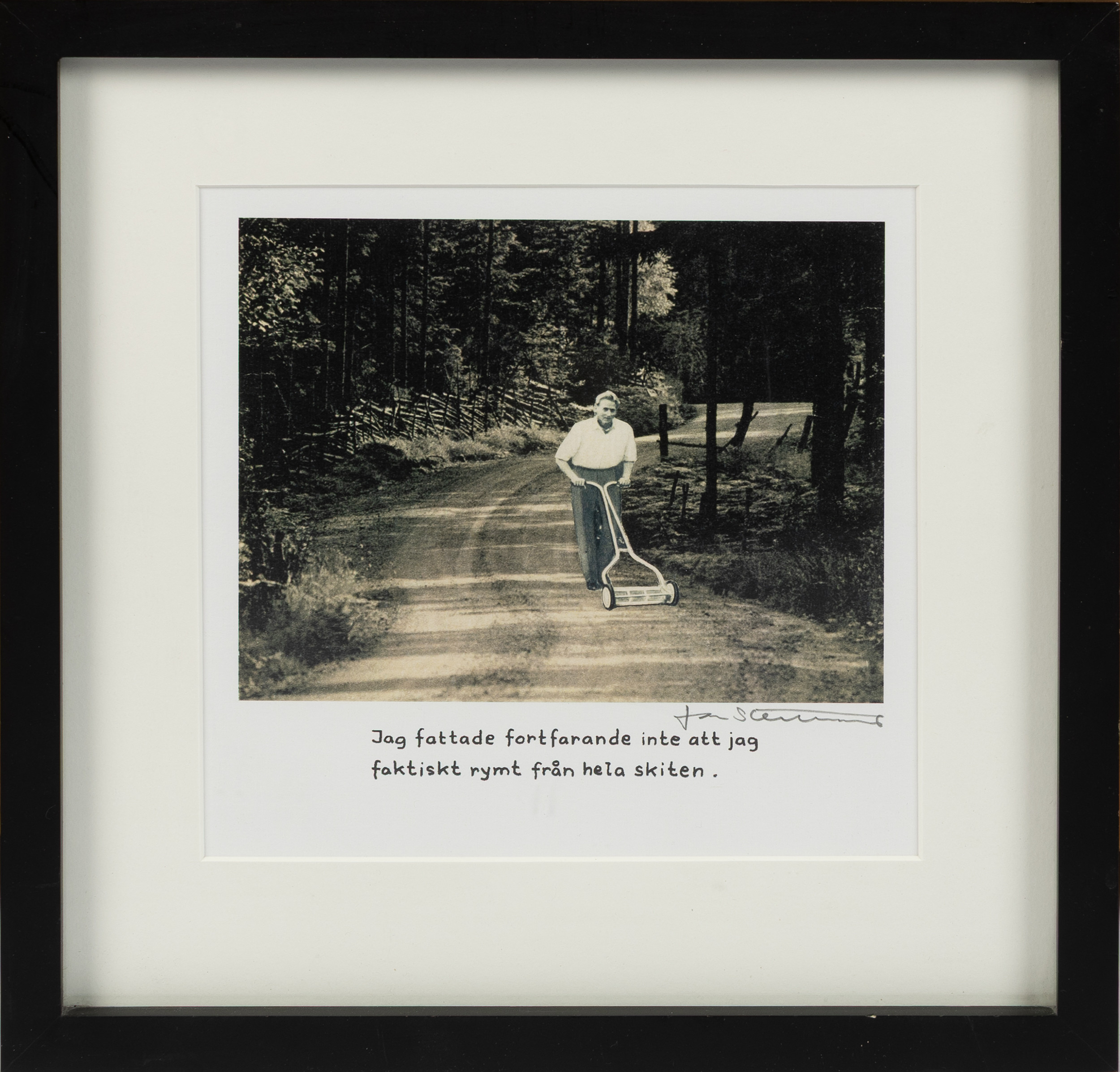 JAN STENMARK. "Jag fattade fortfarande inte att jag faktiskt rymt från hela skiten", signerad.