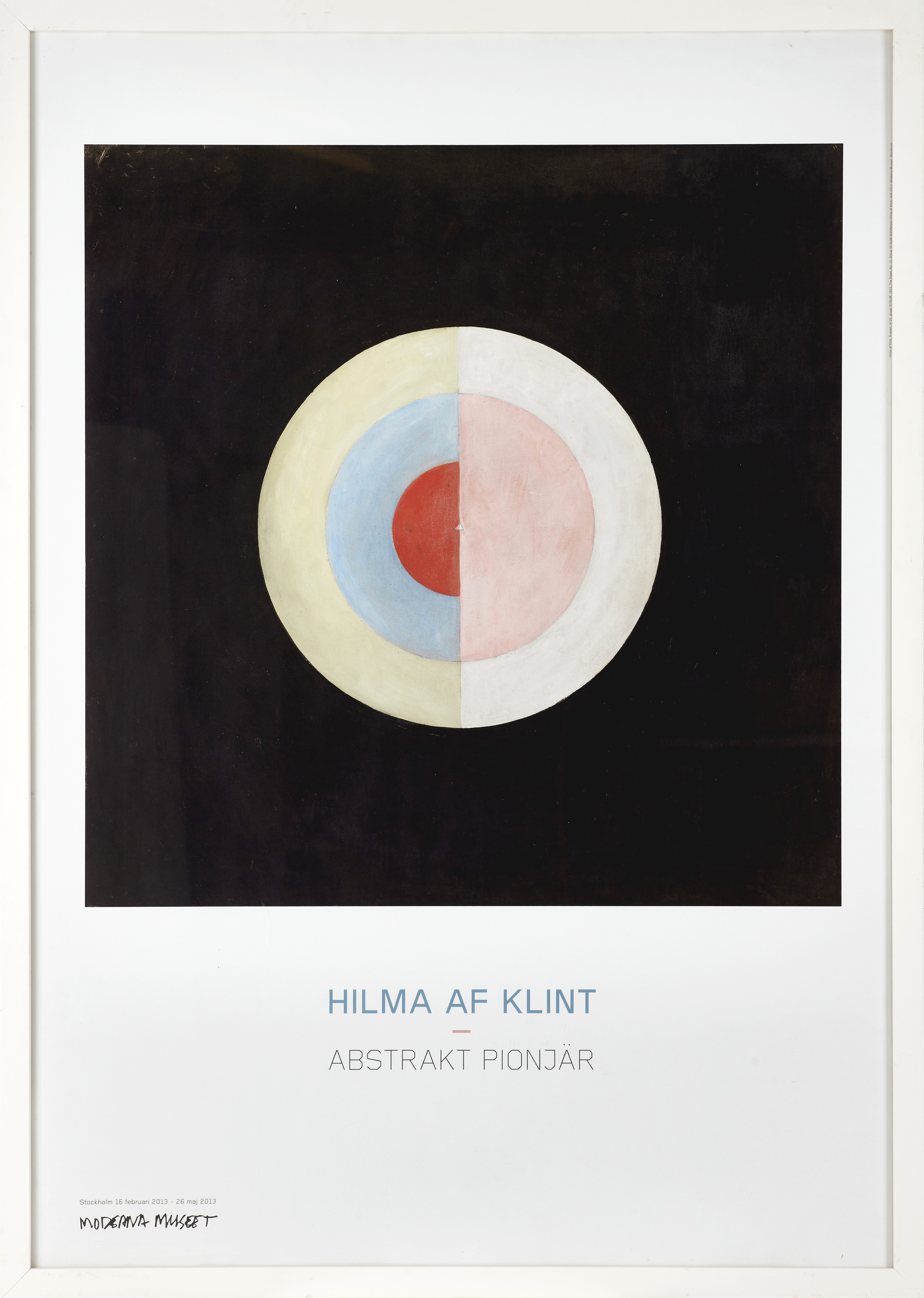 HILMA AF KLINT. Efter. Utställningsaffisch, för Moderna Museet, Stockholm, 2013.