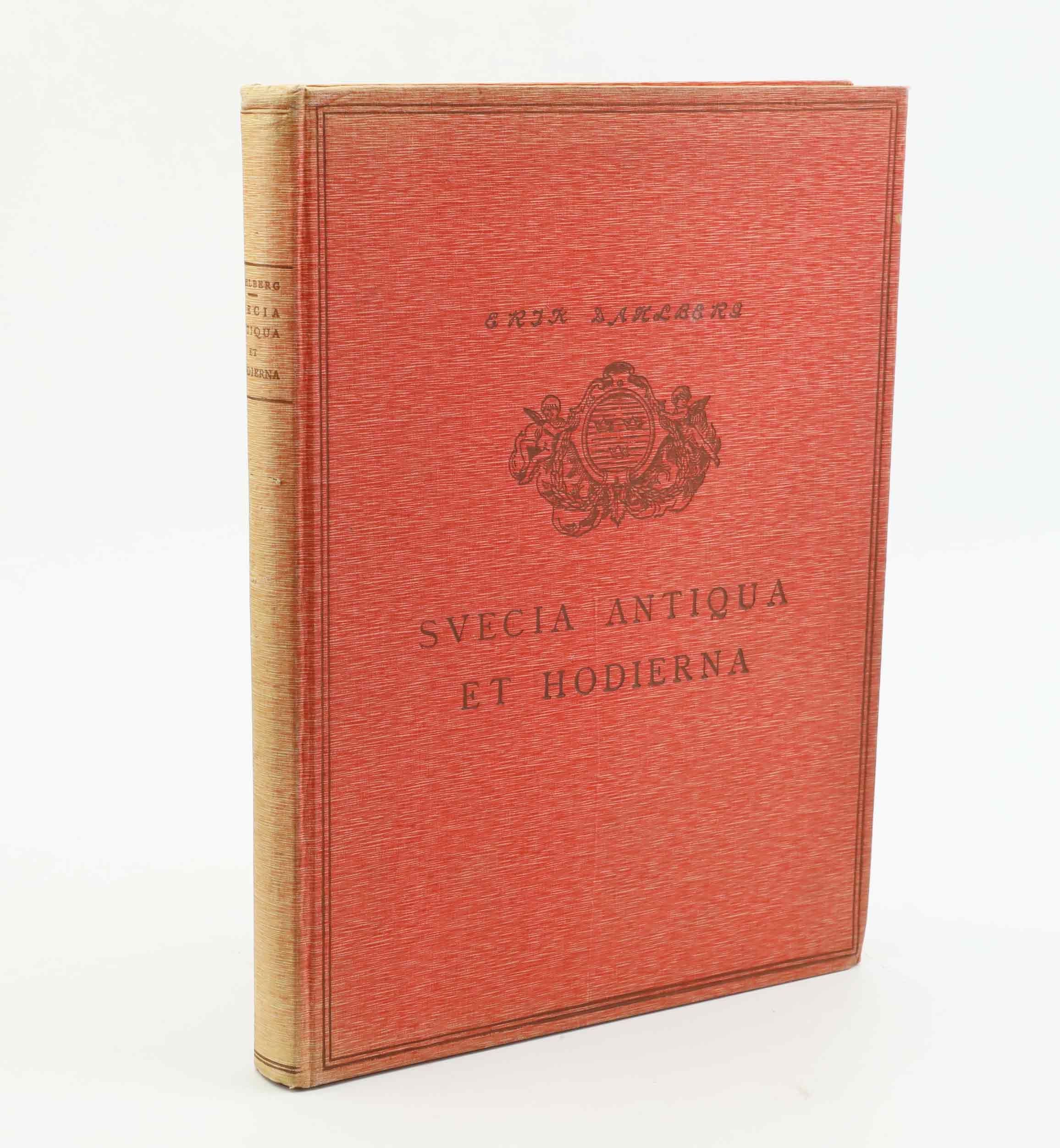 ERIK DAHLBERG. Suecia Antiqua et Hodierna, Sverige i Forntid och Nutid. Fröléen & Comp. Stockholm, 1924.