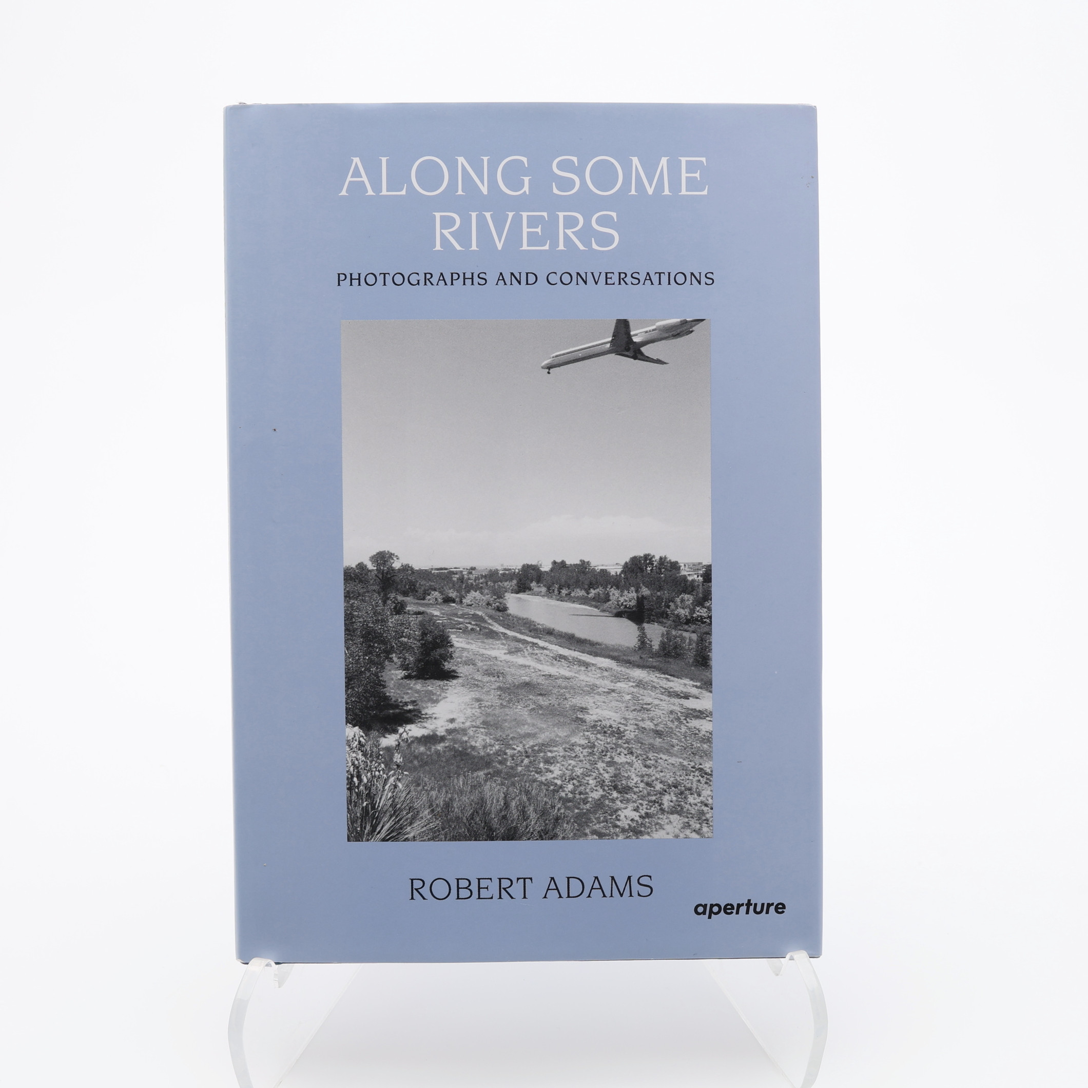 FOTO. DEN AMERIKANSKE FOTOGRAFEN ROBERT ADAMS "ALONG SOME RIVERS" I FÖRSTA UPPLAGAN, 2006.