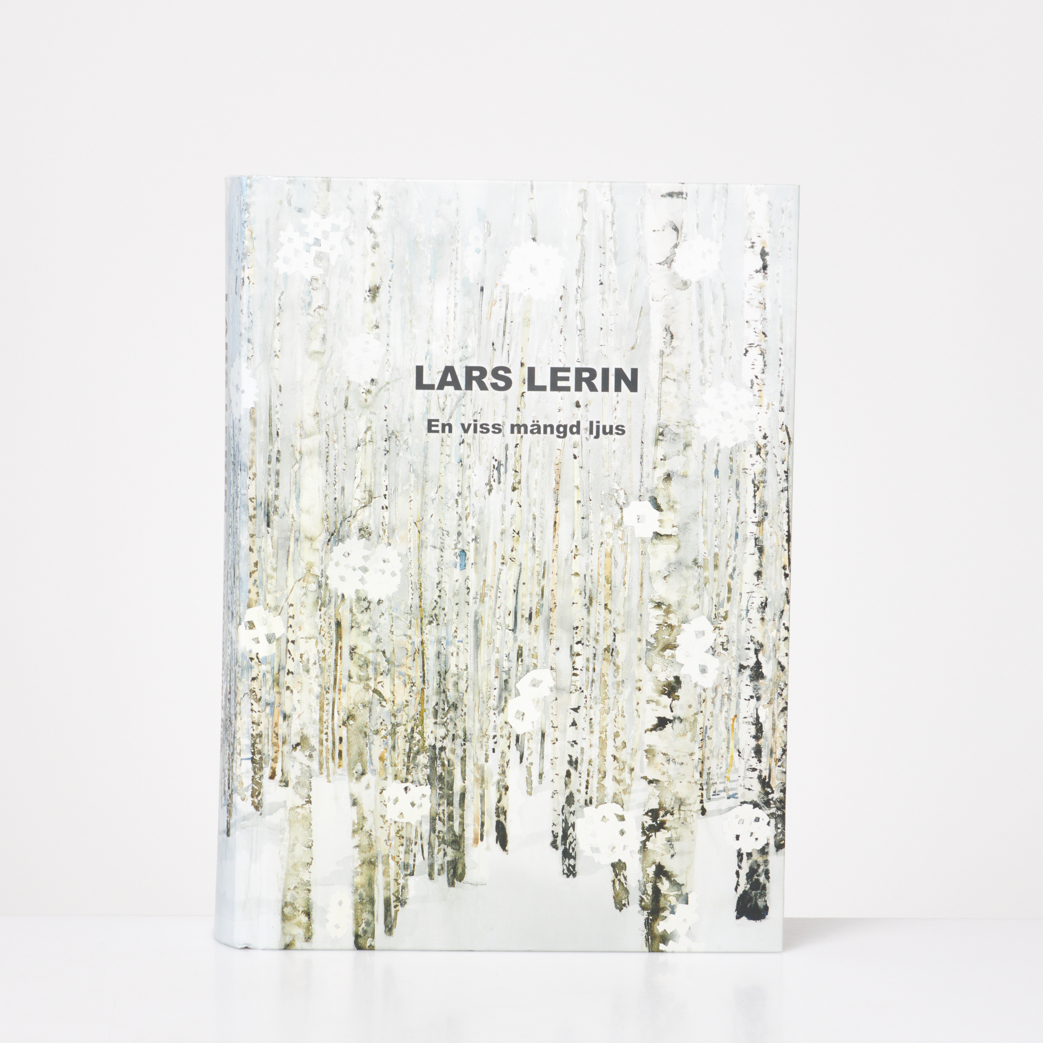 LARS LERIN. Bok, "En viss mängd ljus", signerad av Lars Lerin, CityTryck i Karlstad AB, 2020.