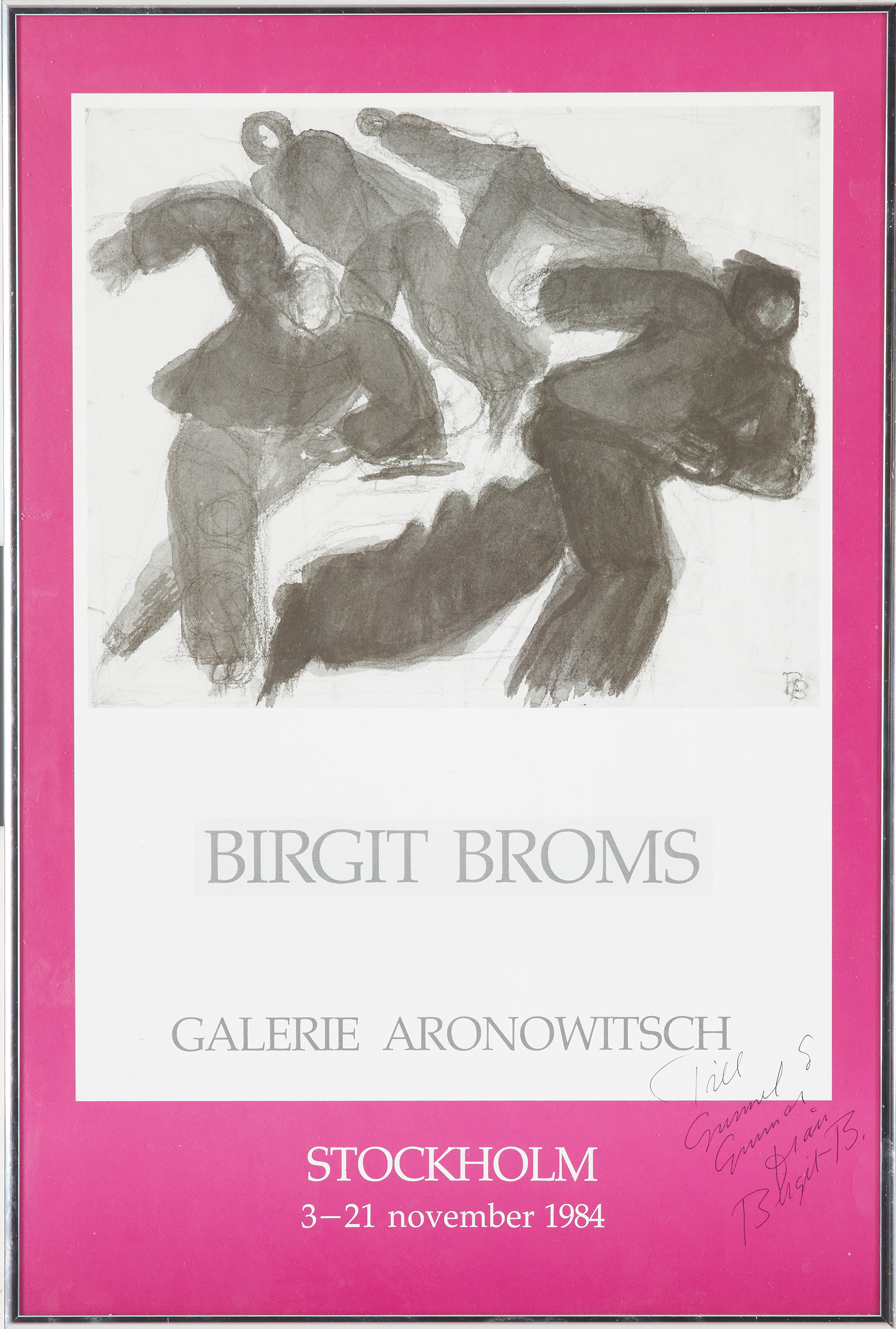 BIRGIT BROMS. Affisch, Galerie Aronowitsch 1984, signerad med dedikation från konstnären.