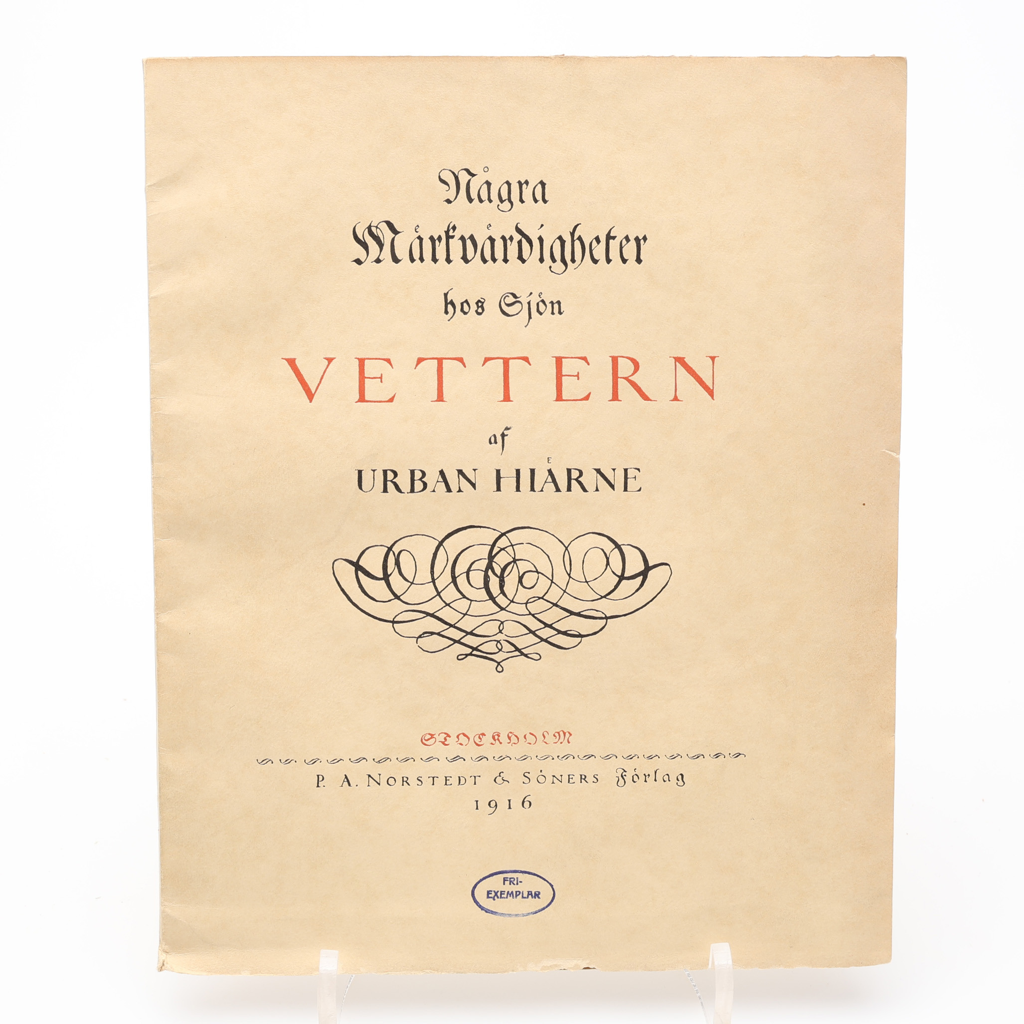 BIBLIOFILI. URBAN HIÄRNES MÄRKVÄRDIGHETER HOS SJÖN VETTERN. (MEMORABILIA NONNULLA LACUS VETTERI.) 1916 - UTGIVEN I 135 EXEMPLAR.