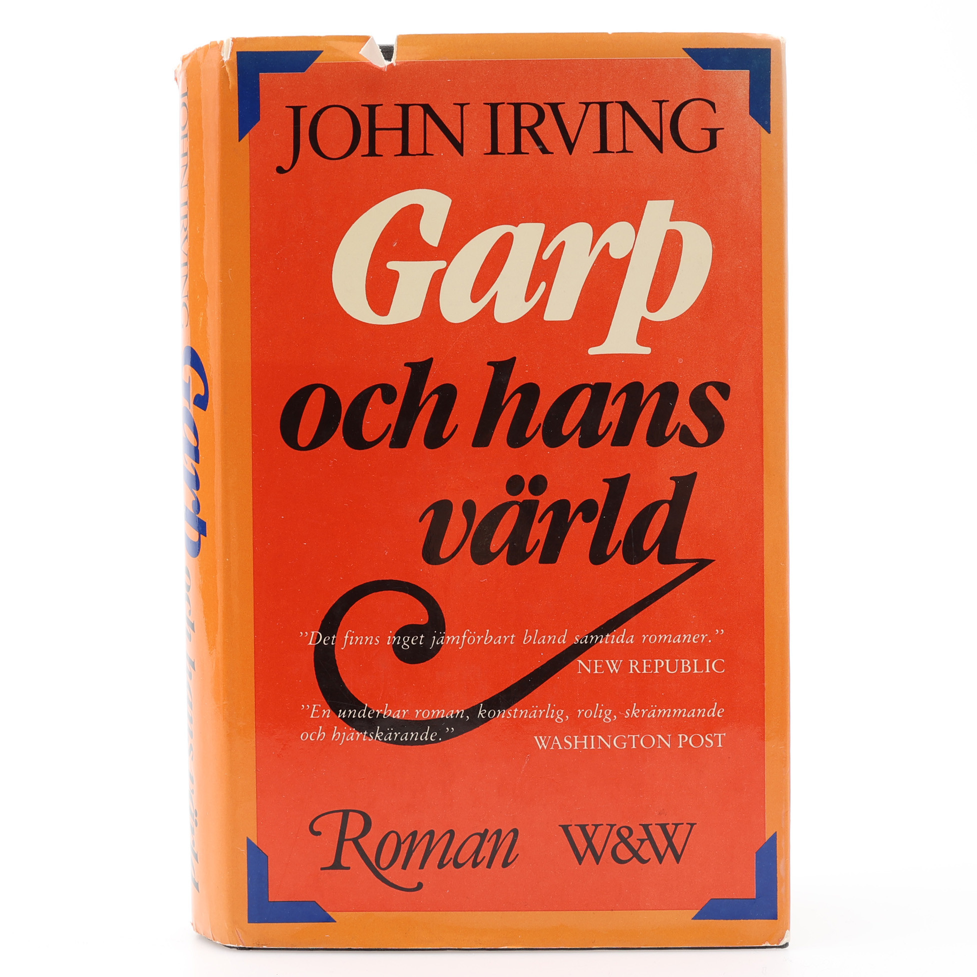 JOHN IRVING'S GARP OCH HANS VÄRLD I FÖRSTA SVENSKA UPPLAGAN 1979 SIGNERAD MED HELA NAMNET AV JOHN IRVING.