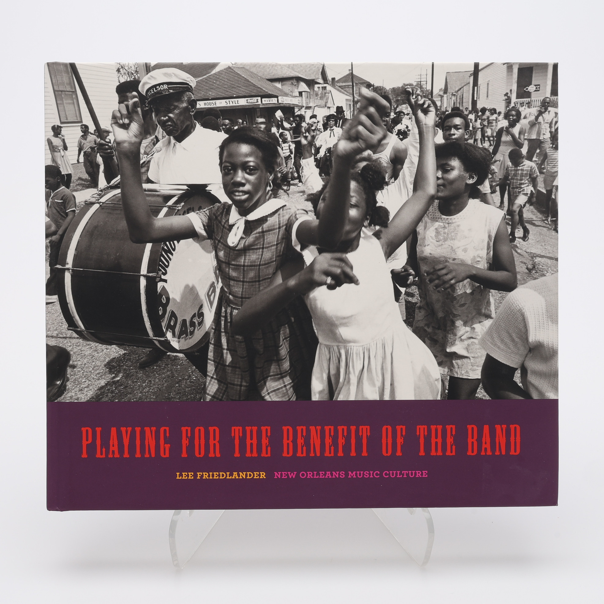 FOTO. DEN AMERIKANSKE FOTOGRAFEN LEE FRIEDLANDERS "PLAYING FOR THE BENEFIT OF THE BAND: NEW ORLEANS MUSIC CULTURE" I FÖRSTA UPPLAGAN, 2013.