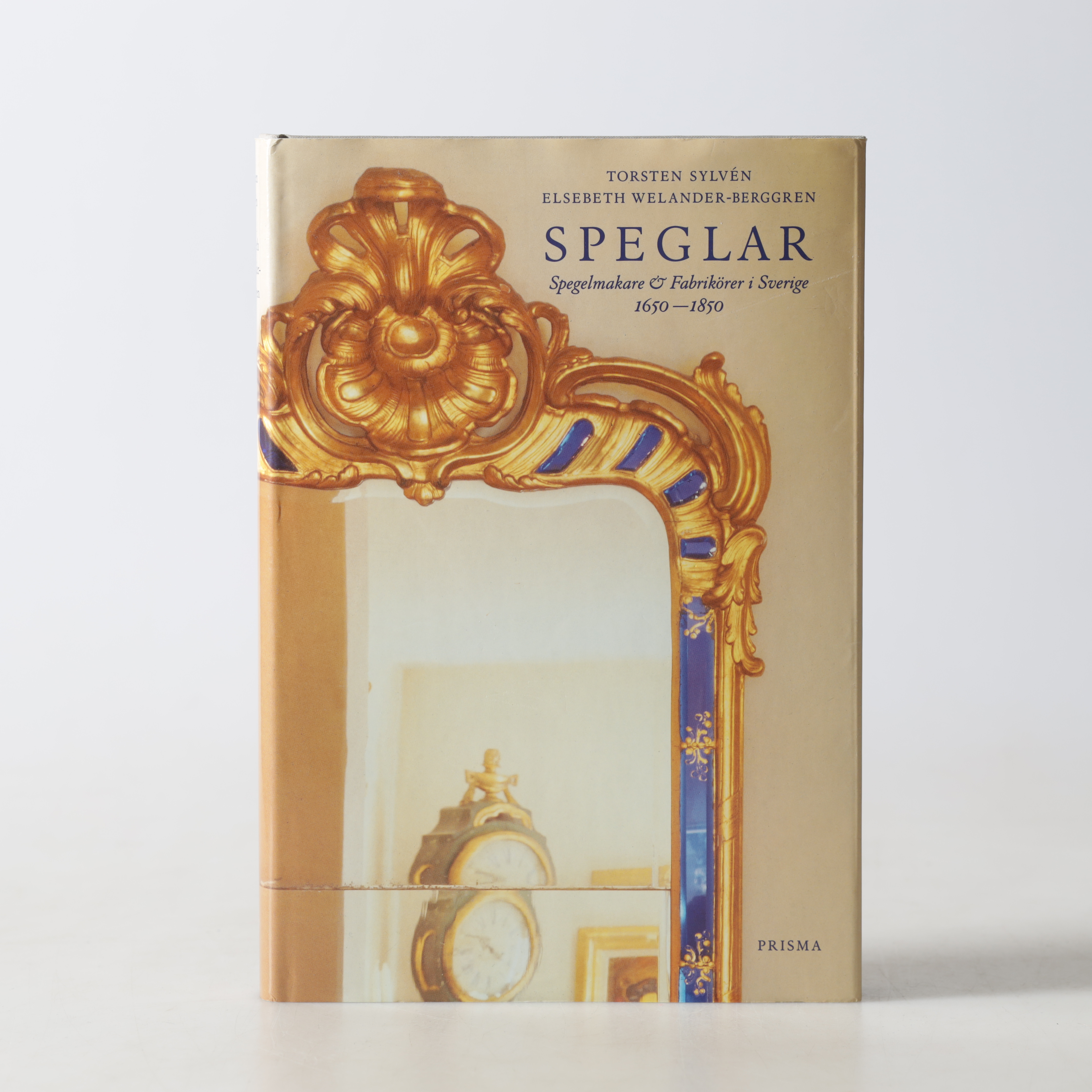 BOK, "Speglar, spegelmakare & fabrikörer i Sverige 1650 - 1850", Torsten Sylvén, Prisma.
