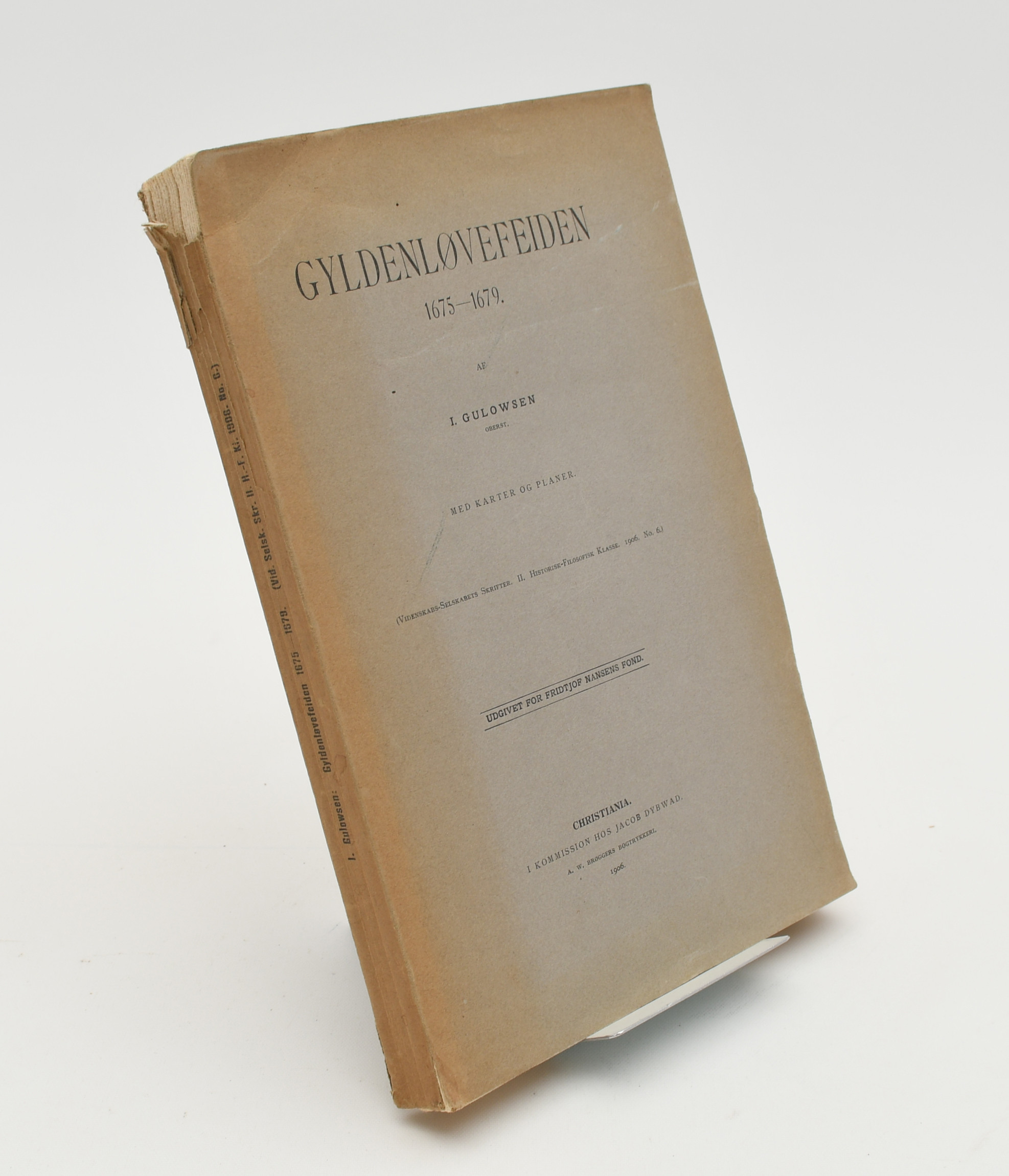 Gyldenløvefeiden 1675-1679 Oslo 1906.