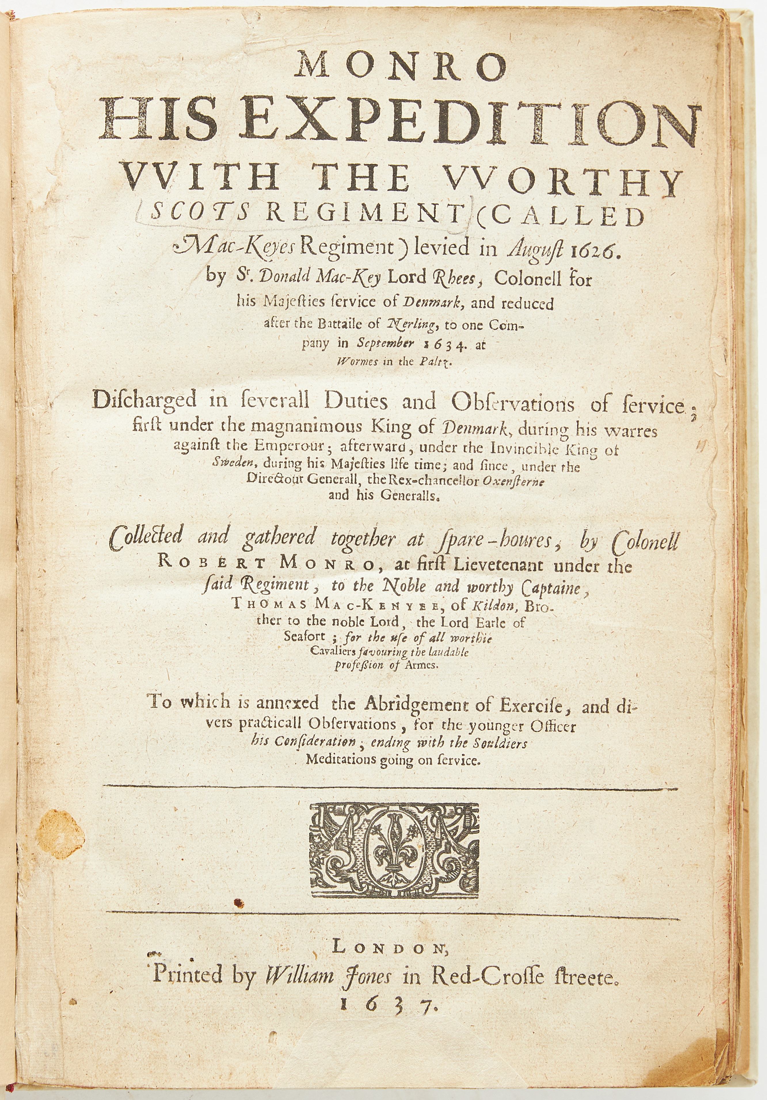 DEN SKOTSKE LEGOSOLDATEN MONROS TID I DANSK OCH SVENSK TJÄNST, 1637.
