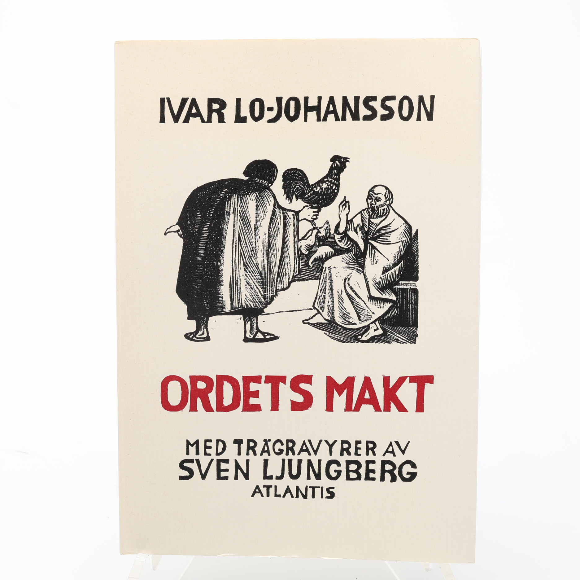 BIBLIOFILI. IVAR LO-JOHANSSONS ORDETS MAKT MED SIGNERAT TRÄSNITT AV SVEN LJUNGBERG - SAMT SIGNERAD AV IVAR LO-JOHANSSON OCH SVEN LJUNGBERG I kOLOFONEN. NR. 193 AV 200 EXEMPLAR.