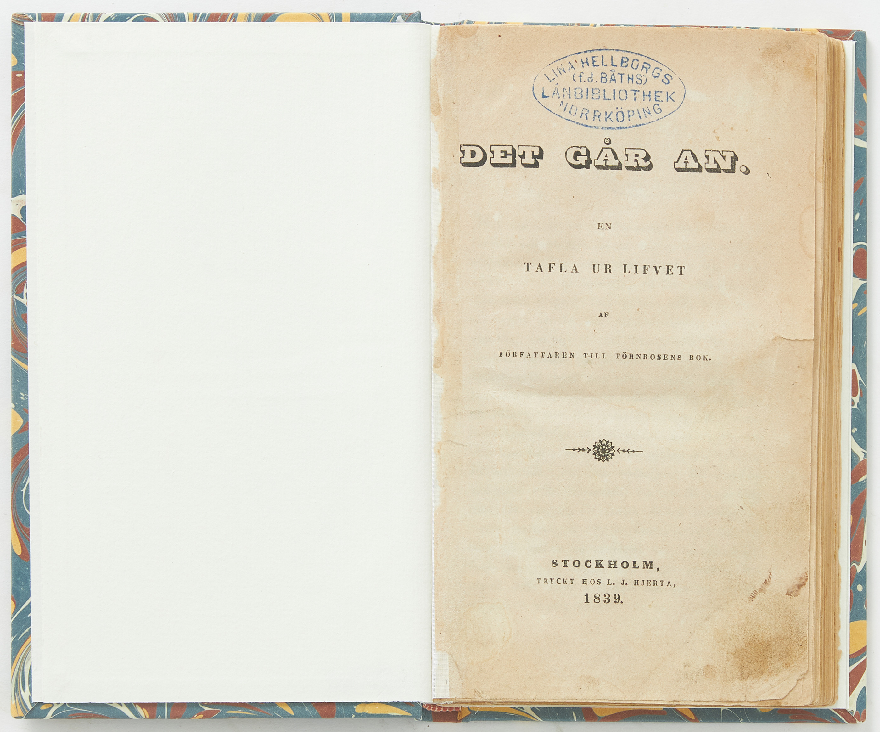 ALMQUISTS BANBRYTANDE ROMAN "DET GÅR AN" I ORIGINALUPPLAGA, 1839.