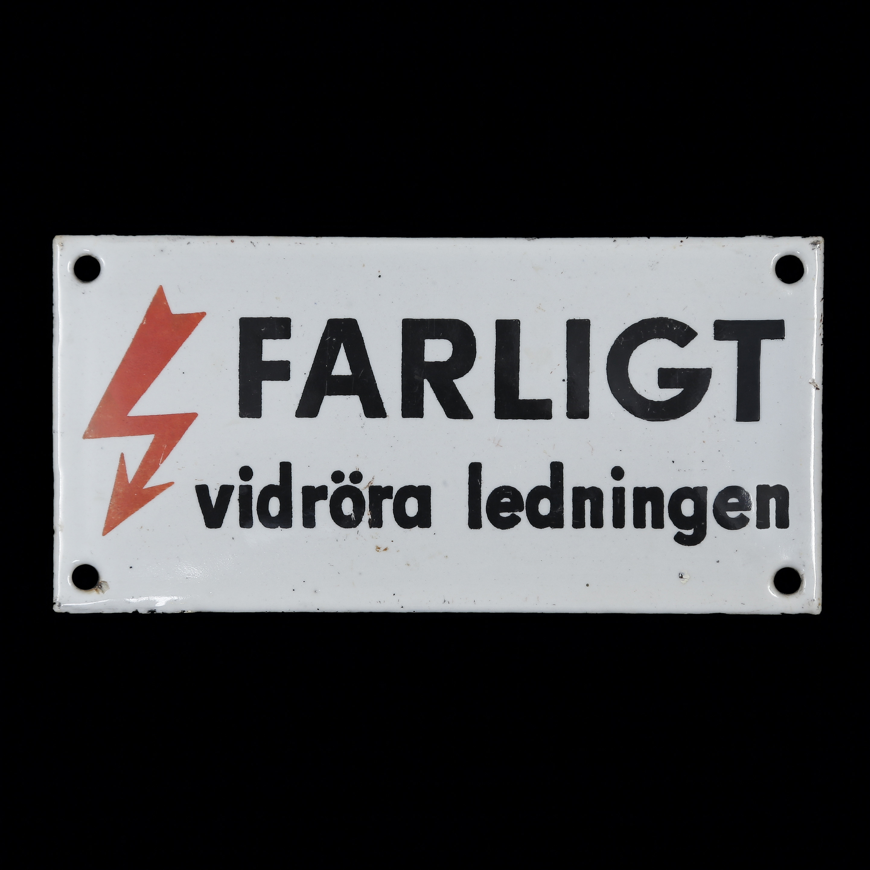 EMALJSKYLT, "FARLIGT VIDRÖRA LEDNINGEN".