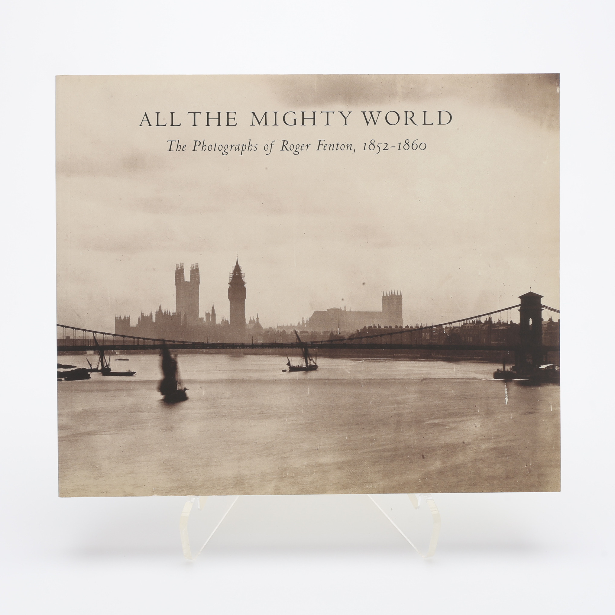 FOTO. DEN BRITTISKE FOTOGRAFEN ROGER FENTONS UTSTÄLLNINGSBOK "ALL THE MIGHTY WORLD", 2004.
