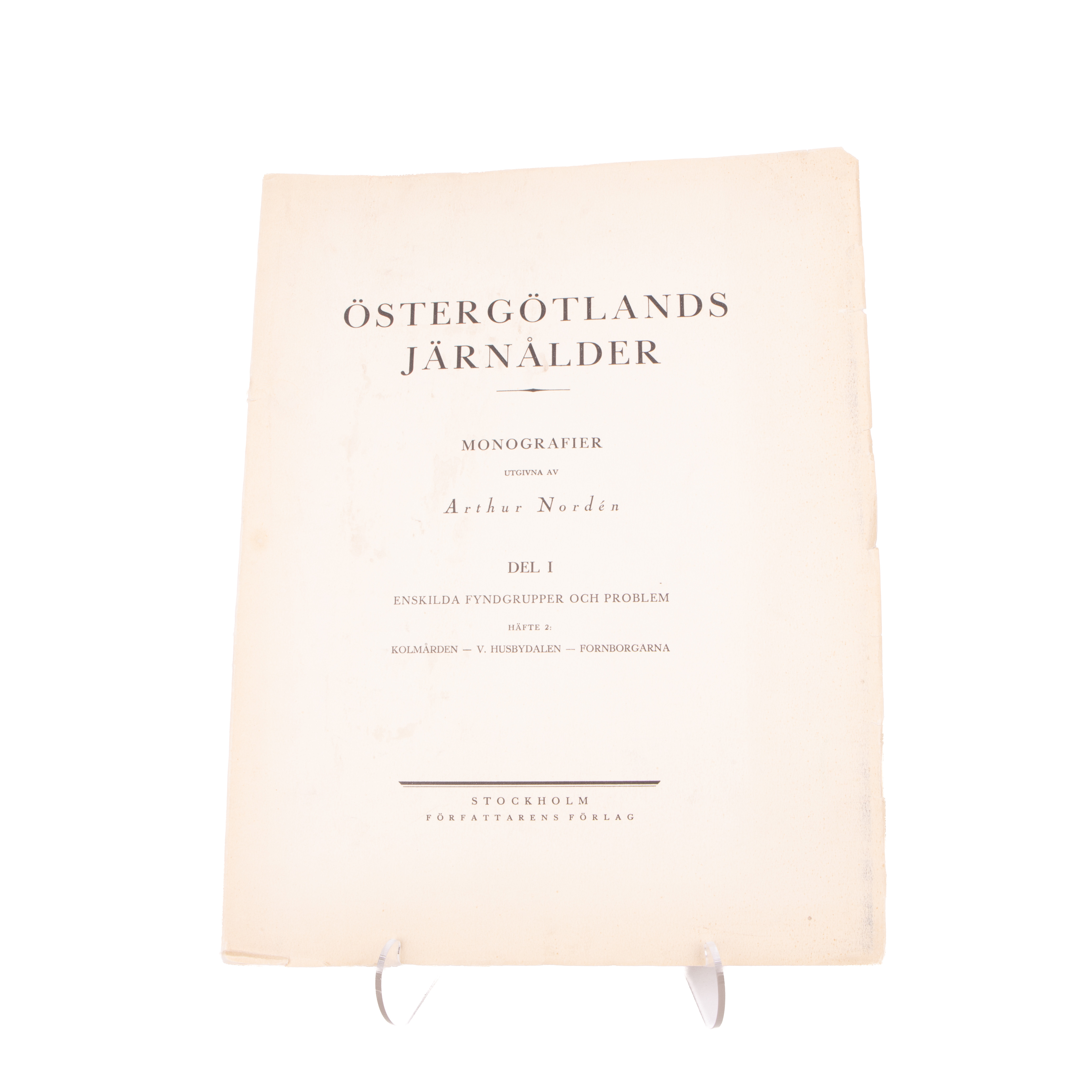 ARTHUR NORDÉN, Östergötlands Järnålder, Författarens förlag, 1938.