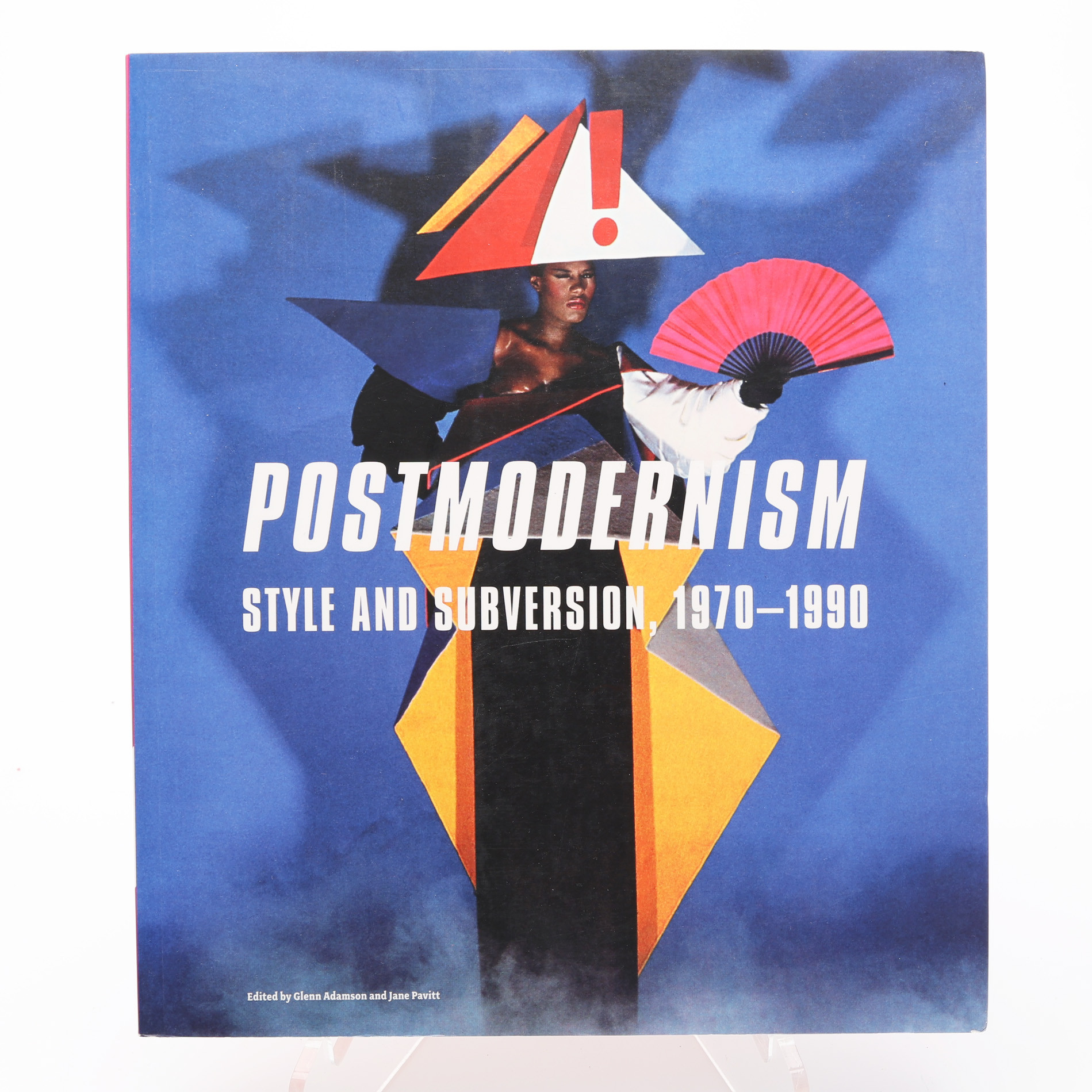 POSTMODERNISM. GLENN ADAMSONS OCH JANE PAVITT'S POSTMODERNISM -STYLE AND SUBVERSION 1970-1990.