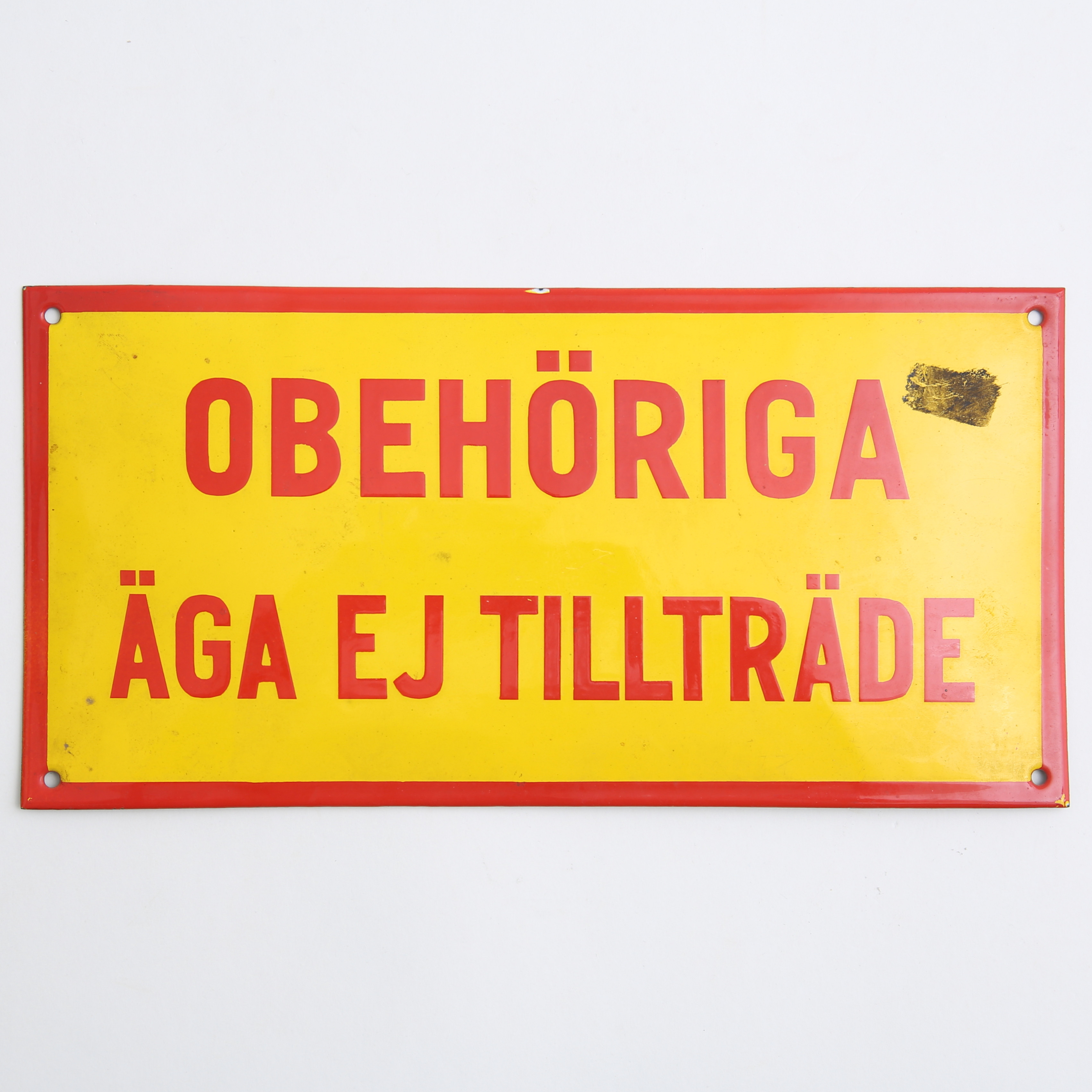 EMALJSKYLT, "Obehöriga äga ej tillträde", 1900-tal.