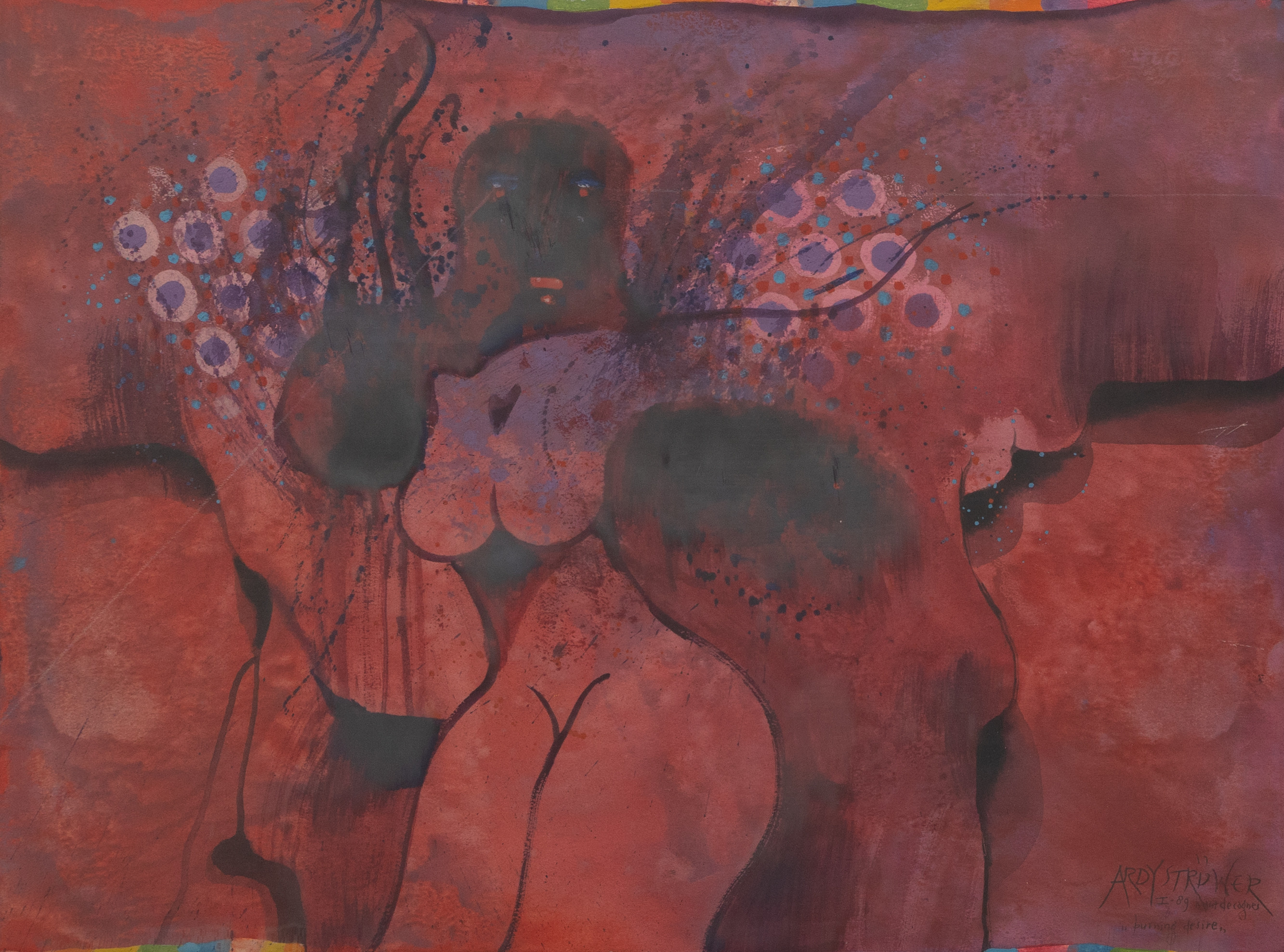 ARDY STRÜWER. Burning desire I, 89, blandteknik, signerad.