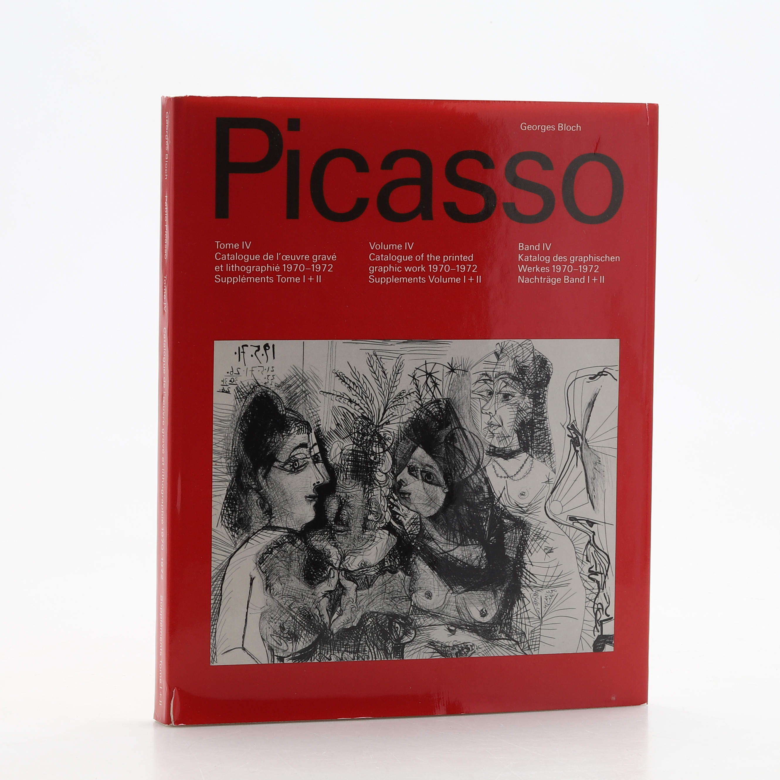 GEORGES BLOCH, Picasso Tome IV, Catalogue de l'oeuvre gravé et litographié 1970-1972.