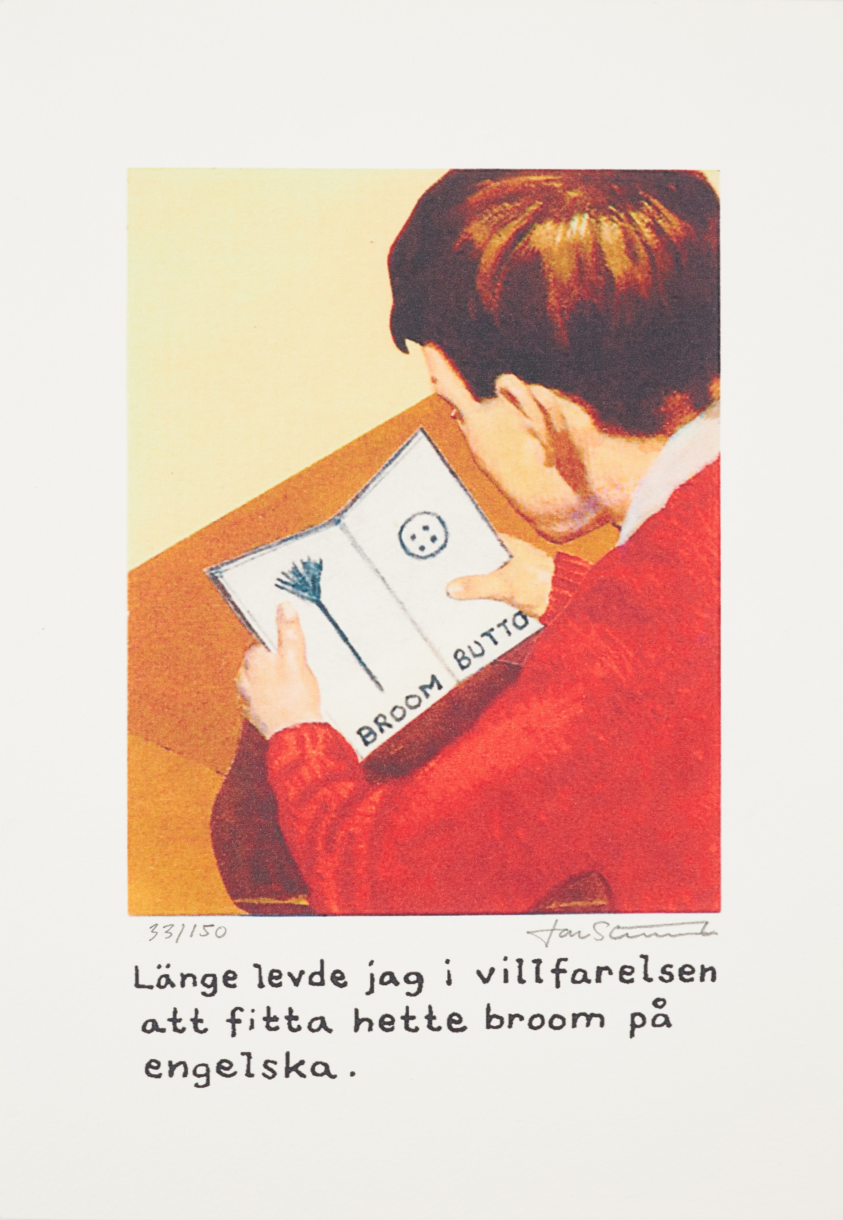 JAN STENMARK. (FÖDD 1949). "Broom", färgoffset, signerad och numrerad 33/150.